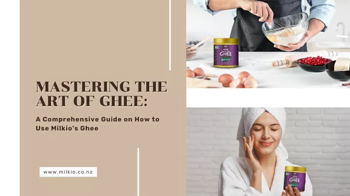 mastering the mastering the art of ghee