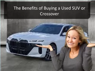 The Benefits of Buying a Used SUV or Crossover