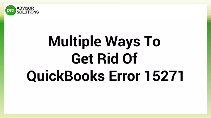 multiple ways t o g et r id o f quickbooks error