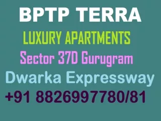 Bptp New Booking Luxury Apartments 3&4 BHK Sector 37D Gurgaon Dwarka Expressway