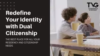 Global Opportunities: Dual Citizenship Services by TVG Citizenship