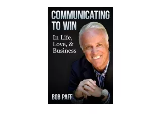 Ebook download Communicating To Win In Life Love and Business for android
