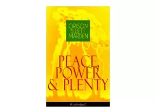 Kindle online PDF Peace Power Plenty Unabridged Before a Man Can Lift Himself He