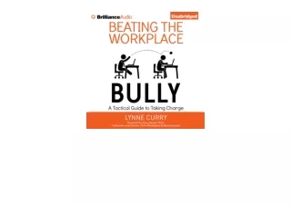 Ebook download Beating the Workplace Bully A Tactical Guide to Taking Charge ful