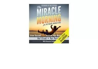 PDF read online The Miracle Morning for Network Marketers Grow Yourself First to