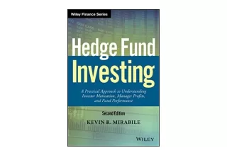 Download Hedge Fund Investing A Practical Approach to Understanding Investor Mot