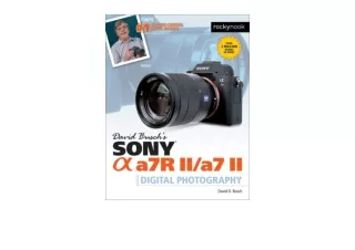 Ebook download David Buschs Sony Alpha a7R II a7 II Guide to Digital Photography