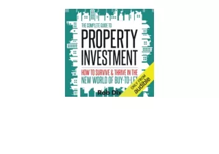 Download PDF The Complete Guide to Property Investment How to Survive and Thrive