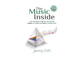 Download The Music Inside Inner Techniques to Tap Into Your Potential Change You