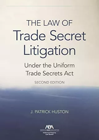 EPUB DOWNLOAD The Law of Trade Secret Litigation Under the Uniform Trade Se