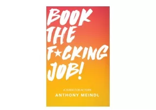 Download PDF Book The Fucking Job A Guide for Actors for android