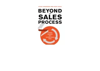 Kindle online PDF Beyond the Sales Process 12 Proven Strategies for a Customer D