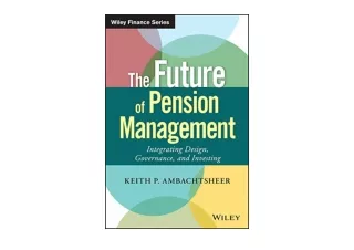 Ebook download The Future of Pension Management Integrating Design Governance an