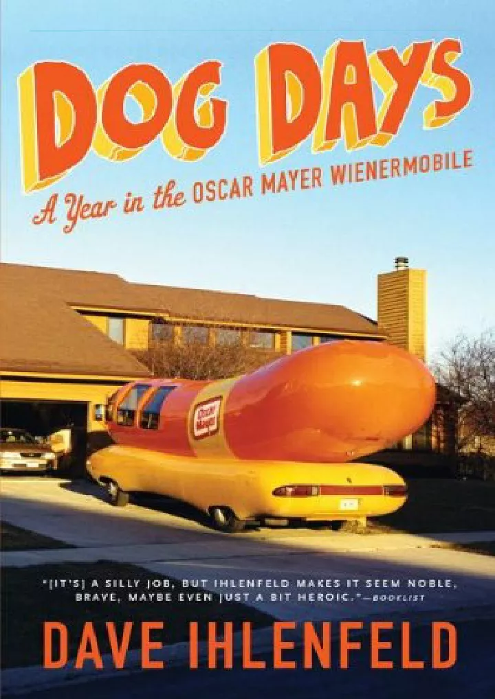 dog days a year in the oscar mayer wienermobile