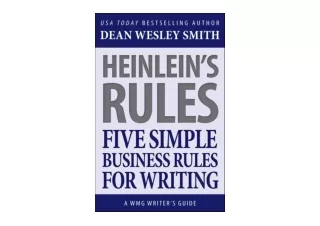 Ebook download Heinlein s Rules Five Simple Business Rules for Writing WMG Write