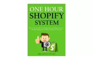 Download ONE HOUR SHOPIFY SYSTEM An E Commerce Dropshipping Blueprint How to Set
