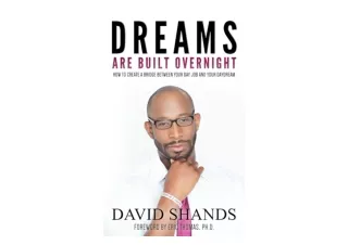 Download Dreams Are Built Overnight How to Create a Bridge Between Your Day Job