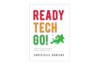 PDF read online Ready Tech Go The Definitive Guide to Exporting Australian Techn