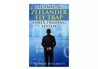 Download PDF The Amazing Zeelander Fly Trap Forex Trading System for ipad