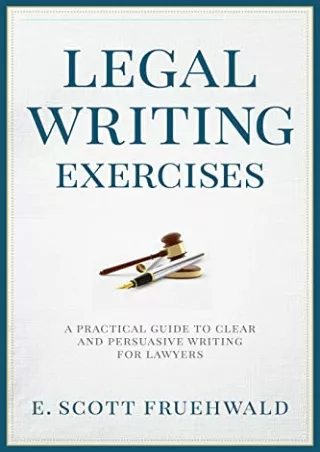 EPUB DOWNLOAD Legal Writing Exercises: A Practical Guide to Clear and Persu