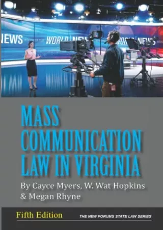 (PDF/DOWNLOAD) Mass Communication Law in Virginia, 5th Edition free