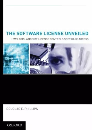 PDF KINDLE DOWNLOAD The Software License Unveiled: How Legislation by Licen