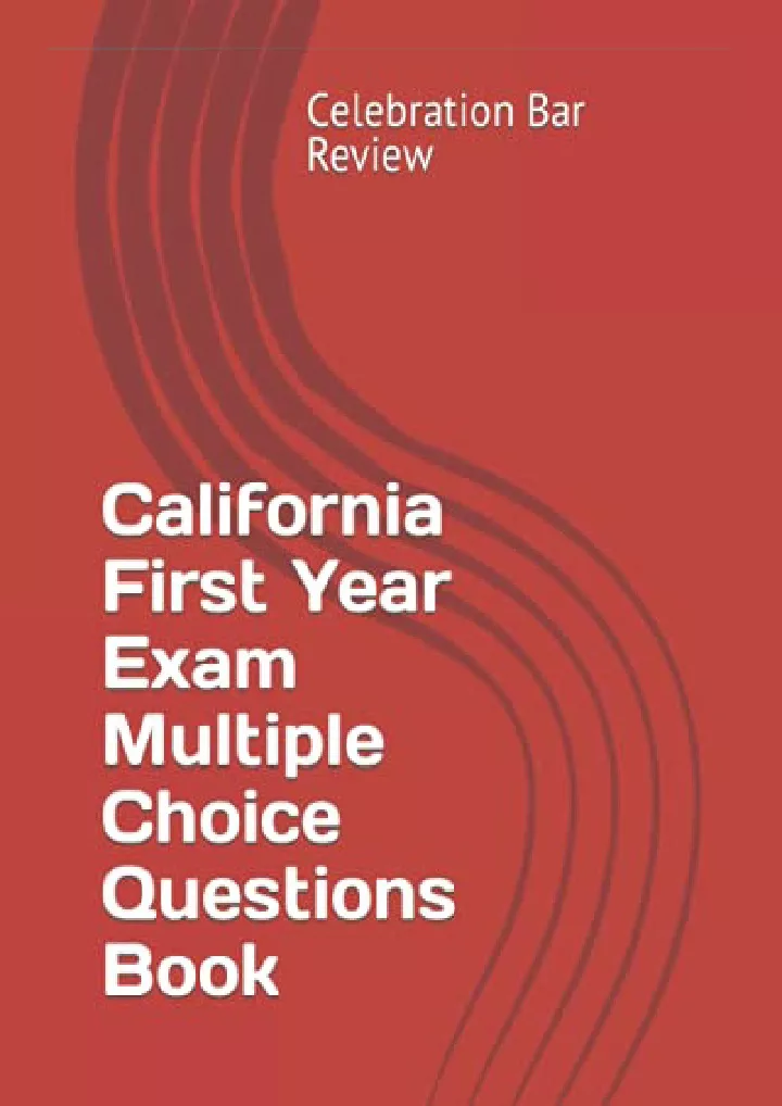 california first year exam multiple choice
