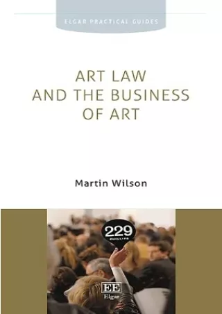 READ [PDF] Art Law and the Business of Art (Elgar Practical Guides) epub
