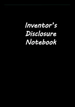 PDF Read Online Inventor's Disclosure Notebook: Guided Step-by-Step Journal