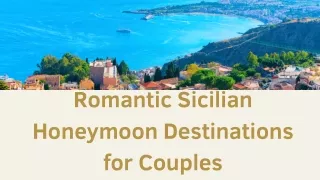 Romantic Sicilian Honeymoon destinations for couples