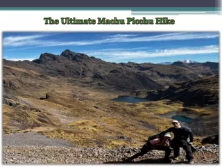 The Ultimate Machu Picchu Hike