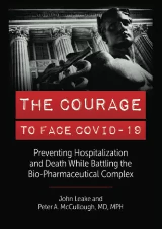 READ [PDF] THE COURAGE TO FACE COVID-19: Preventing Hospitalization and Death While