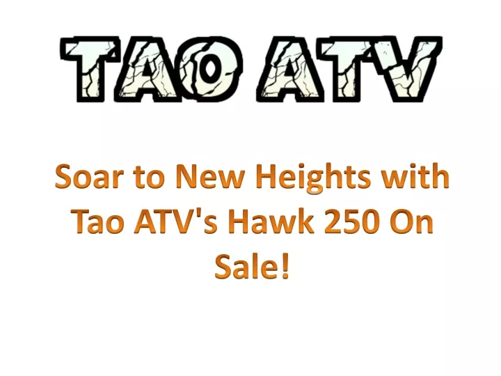 soar to new heights with tao atv s hawk