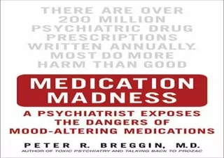 FREE READ [PDF] Medication Madness: A Psychiatrist Exposes the Dangers of Mood-Altering Medications