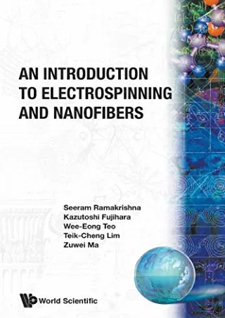 get [PDF] Download An Introduction to Electrospinning and Nanofibers