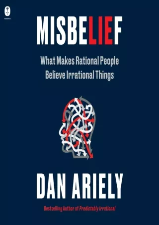 Download Book [PDF] Misbelief: What Makes Rational People Believe Irrational Things