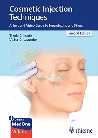 Read ebook [PDF] Cosmetic Injection Techniques: A Text and Video Guide to Neurotoxins and Fillers