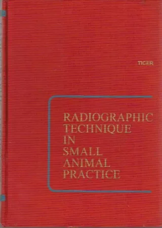 DOWNLOAD/PDF Radiographic Technique in Small Animal Practice
