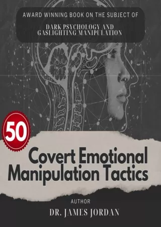 $PDF$/READ/DOWNLOAD Dark Psychology and Gaslighting Manipulation: 50 Covert Emotional Manipulation