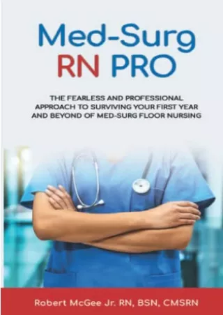 DOWNLOAD/PDF Med-Surg RN PRO: The Fearless and Professional Approach to Surviving Your