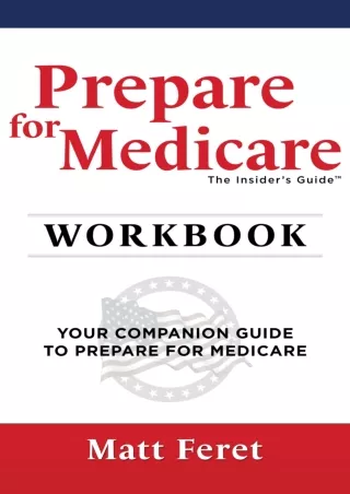 DOWNLOAD/PDF Prepare for Medicare Workbook: Your Companion Guide to Prepare for Medicare