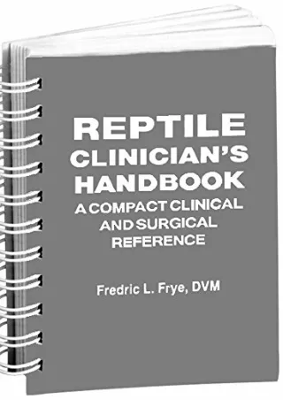 PDF/READ Reptile Clinician's Handbook: A Compact Clinical and Surgical Reference