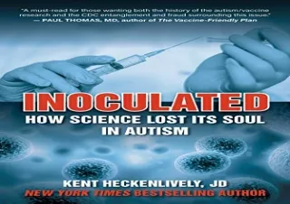 Download Inoculated: How Science Lost Its Soul in Autism (Children’s Health Defe