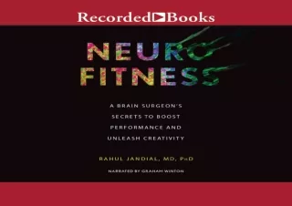 PDF Neurofitness: A Brain Surgeon's Secrets to Boost Performance & Unleash Creat