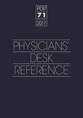 [PDF READ ONLINE] 2017 Physicians' Desk Reference 71st Edition