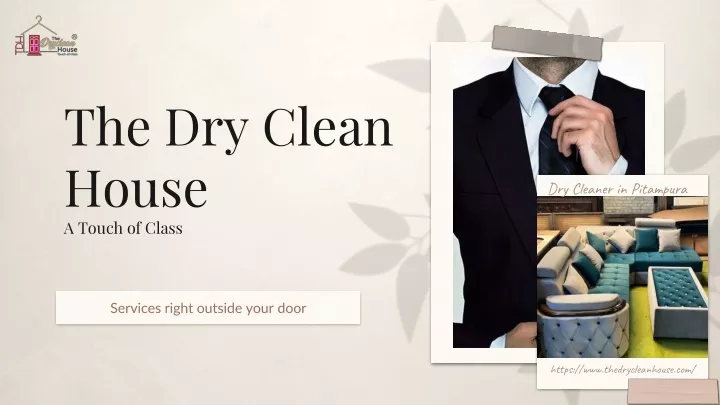 the dry clean house a touch of class