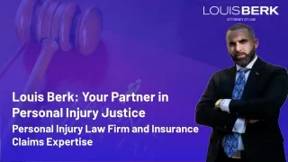 Louis Berk Your Partner in Personal Injury Justice.pptx