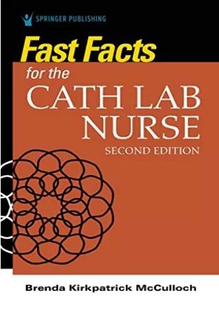 [PDF READ ONLINE] Fast Facts for the Cath Lab Nurse