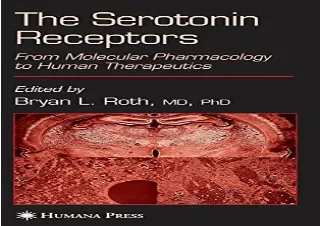 [PDF] DOWNLOAD The Serotonin Receptors: From Molecular Pharmacology to Human Therapeutics (The Receptors)