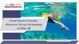From Pool to Pacific Discover Ocean Swimming in Hilo, HI